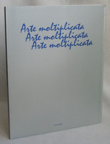Arte moltiplicata 1 ed - arte,