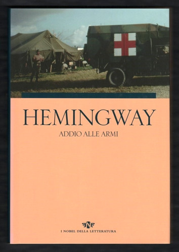 Ernest hemingway addio alle - ernest, hemingway: