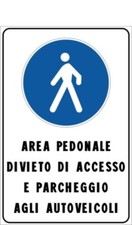 CARTELLO AREA PEDONALE