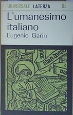 Garin L'UMANESIMO ITALIANO