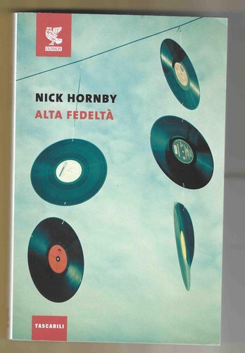 Nick hornby alta fedeltà - nick,
