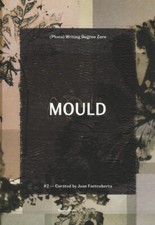 Mould. Ediz. illustrata -