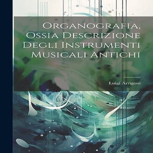 Organografia ossia descrizione - ossia,