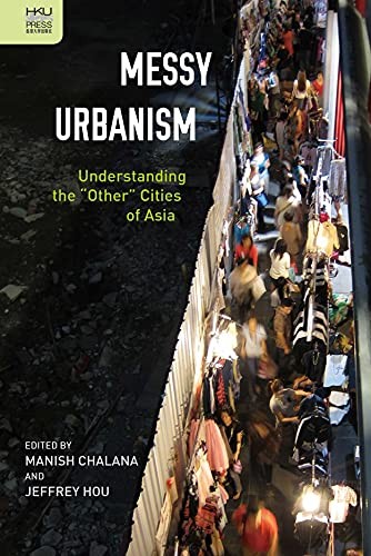 Messy urbanism understanding - urbanism:,