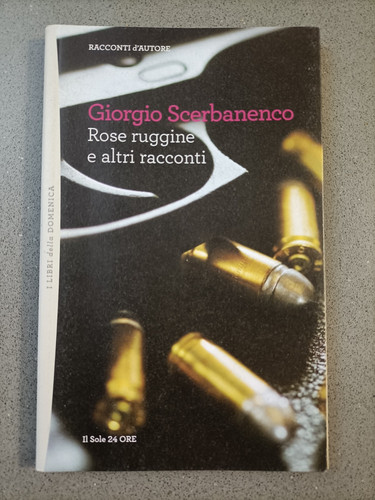 Rose ruggine altri racconti - rose, e