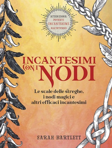 Incantesimi con nodi - i, le