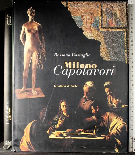 Milano capolavori rossana - milano, capolavori.
