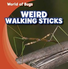 Weird Walking Sticks (World of