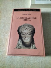 Simone Weil  La rivelazione greca Adelphi 2022