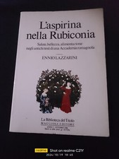 Libro  L' ASPIRINA NELLA RUBICONIA  negli Antichi Testi di Accademia Romagnola