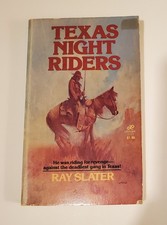 Texas Night Riders by Ray