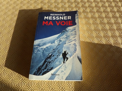 Reinhold messner voie - ma,
