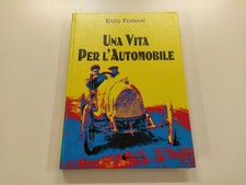 ENZO FERRARI UNA VITA PER