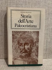 STORIA DELL’ARTE PALEOCRISTIANA Ennio Francia 