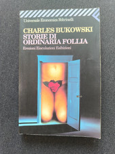 C. Bukowski - Storie di ordinaria follia - Feltrinelli Economica 816 - 2009