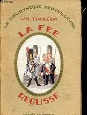 La fée Réglisse - Collection La bibliothèque merveilleuse. - Thac