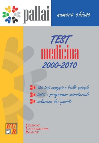 Libri test medicina 2000 2010 - medicina, 2000-2010