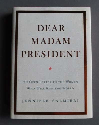 Dear madam president open - madam, president: