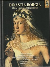 DINASTIA BORGIA / CHIESA E POTERE NEL RINASCIMENTO - (LIBRO + 3 CD + 1 DVD)