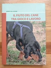 Il Fiuto del Cane - Anne Lill Kvam - Haqihana 2016 - Come Nuovo!