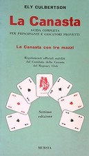 LA CANASTA. SETTIMA EDIZIONE CULBERTSON ELY MURSIA 1972 I GIOCHI BROSSURA