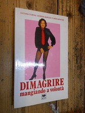 Dimagrire mangiando volontà - mangiando,