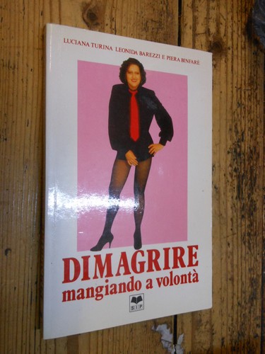 Dimagrire mangiando volontà - dimagrire,