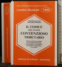 IL CODICE DEL NUOVO CONTENZIOSO TRIBUTARIO. BARTOLINI, REPREGOSI. LA TRIBUNA.
