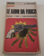 LE ARMI DA FUOCO CACCIA TIRO