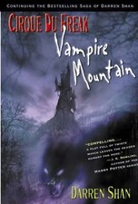 Vampire Mountain (Cirque du Freak, Book 4) by Darren Shan