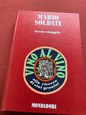 U806 Vino al vino - Mario Soldati (Arnoldo Mondadori Ed.) [1976]