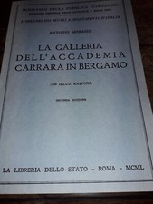 A. Morassi, La Galleria dell'Accademia Carrara in Bergamo, Libreria Stato, 1950