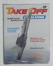 81173 TAKE OFF L'AVIAZIONE n.37 De Agostini - Guerra fredda - Il muro del suono