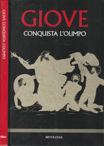 Giove conquista olimpo - l'olimpo.,