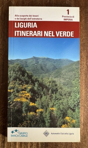 Liguria itinerari nel verde - itinerari,