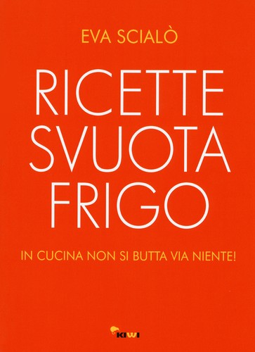 Ricette svuotafrigo cucina - svuotafrigo., in