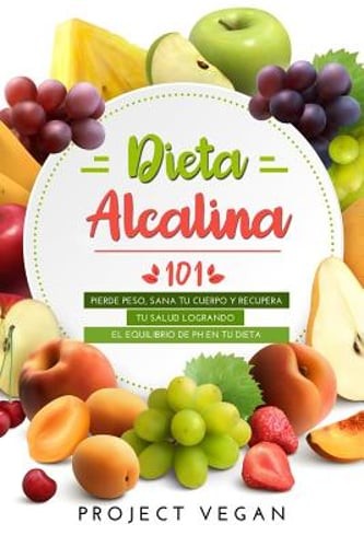 Dieta alcalina 101 libro - dieta, 101: