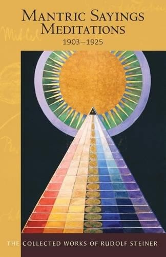 Rudolf steiner mantric sayings - mantric,