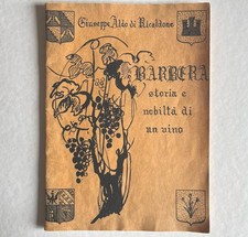 Giuseppe Aldo di Ricaldone, Barbera. Storia e nobiltà di un vino, 1971, enologia