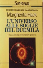 L' UNIVERSO ALLE SOGLIE DEL 2000 Margherita Hack - Libro - Usato - Italiano
