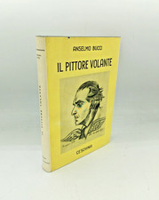"IL PITTORE VOLANTE" Anselmo Bucci, Ceschina 1956 - 2°edizione, Orio Vergani