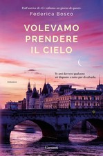 Federica Bosco Volevamo