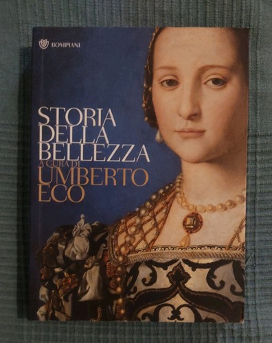 Storia della bellezza - della,