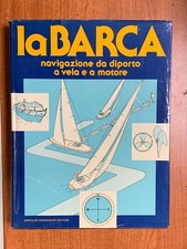 BARCA, NAVIGAZIONE DA DIPORTO A VELA E A MOTORE - MONDADORI, 1980