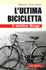 L'ultima bicicletta. Il