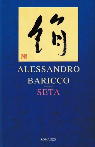 Alessandro baricco seta - alessandro,