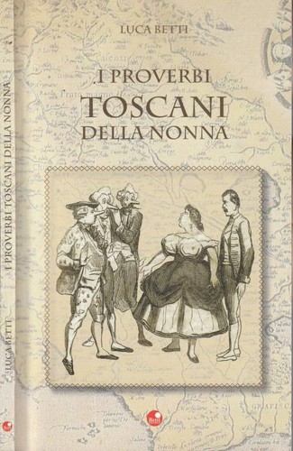Proverbi toscani della - i,