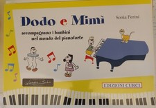 SONIA PERINI- DODO E MIMI accompagnano i bambini nel mondo del pianoforte