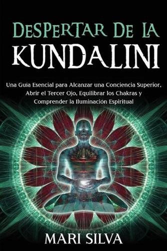 Despertar kundalini una - kundalini:,
