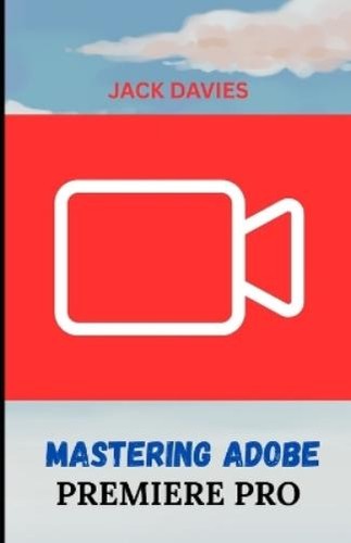 Jack davies mastering adobe - jack,